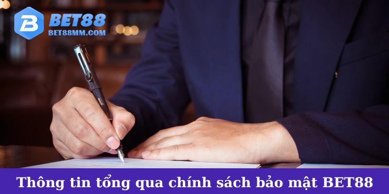 Thông tin tổng quan về chính sách bảo mật BET88 tối ưu